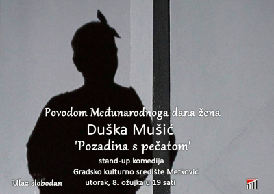 GKS Metković – stand-up komedija „Pozadina sa pečatom“ Duške Mušić