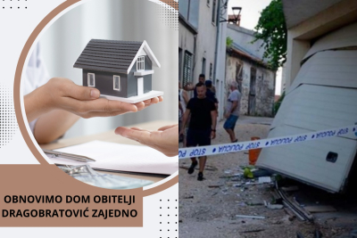 Humanitarna akcija „ Obnovimo dom obitelji Dragobratović zajedno“ 